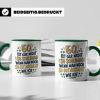 60. Geburtstag Tasse Spruch 60 ist nicht so schlimm Geschenk – Grün [farbe:grün]