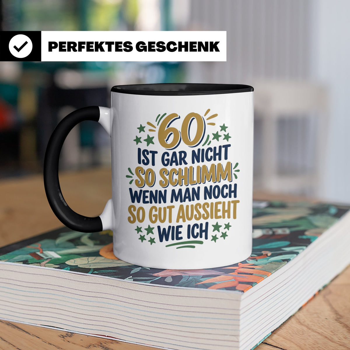 60. Geburtstag Tasse Spruch 60 ist nicht so schlimm Geschenk – Schwarz [farbe:schwarz]