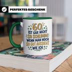 60. Geburtstag Tasse Spruch 60 ist nicht so schlimm Geschenk – Grün [farbe:grün]