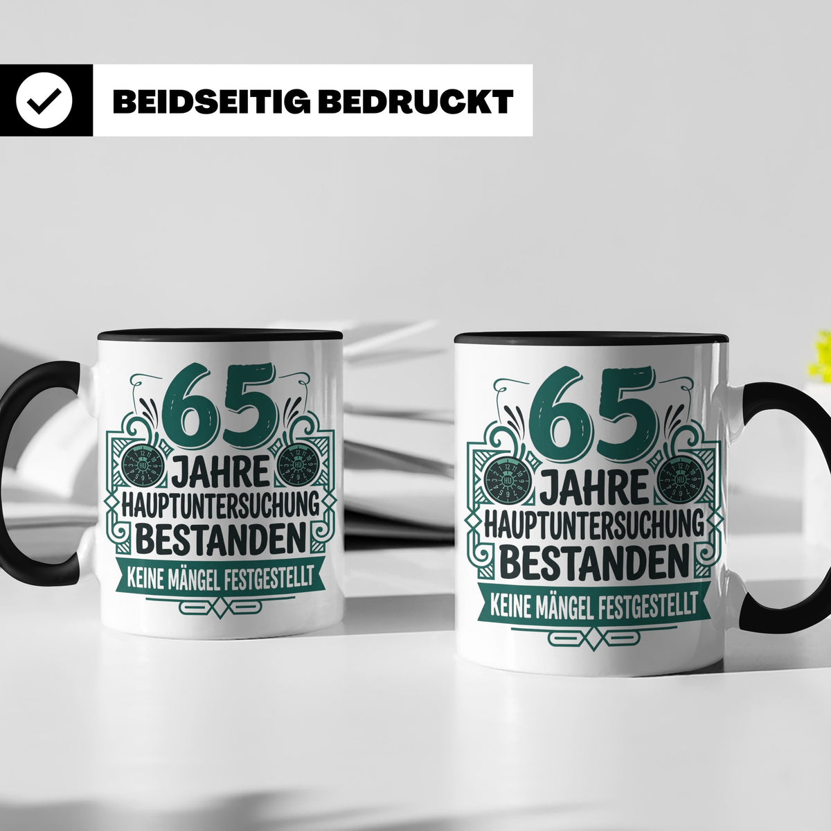 65. Geburtstag Tasse Mann lustig, Hauptuntersuchung bestande – Schwarz [farbe:schwarz]