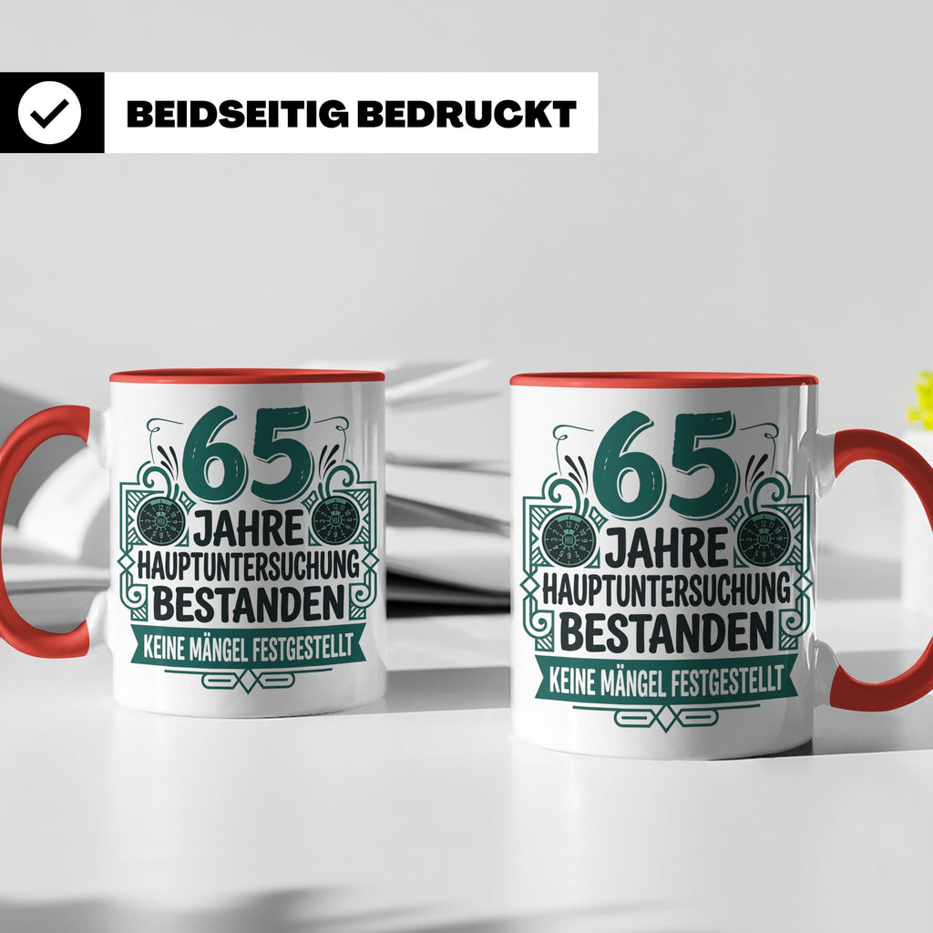 65. Geburtstag Tasse Mann lustig, Hauptuntersuchung bestande – Rot [farbe:rot]