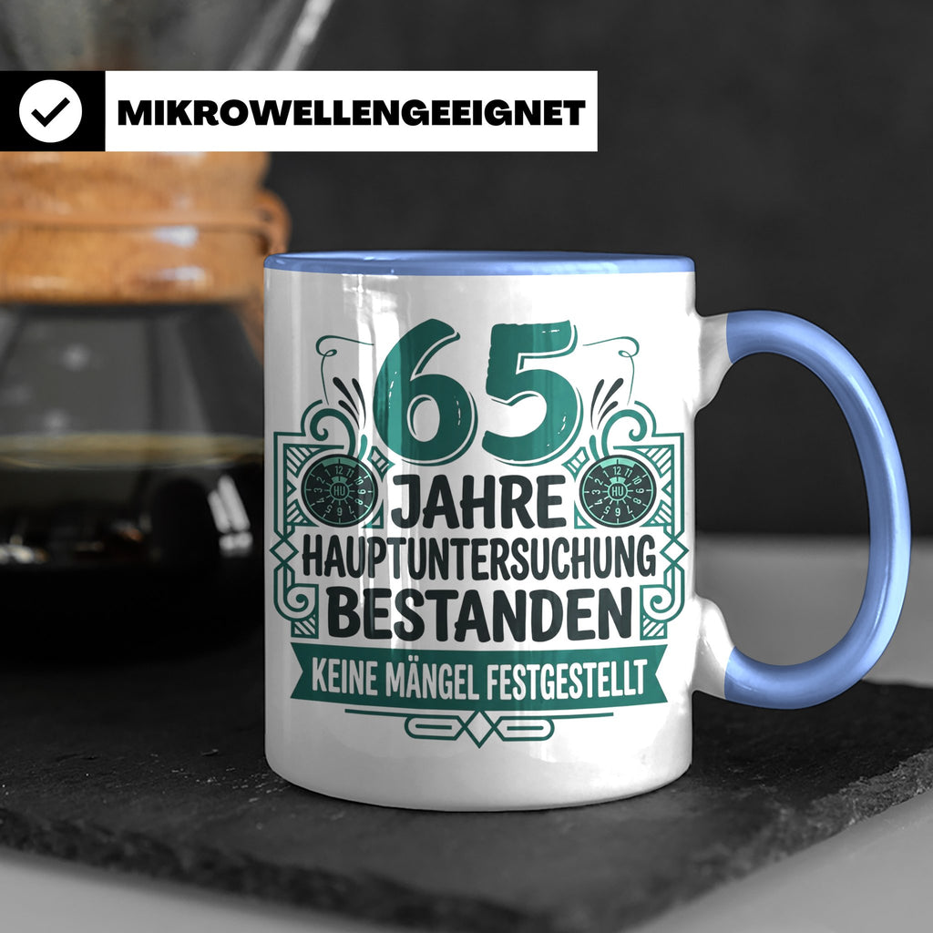 65. Geburtstag Tasse Mann lustig, Hauptuntersuchung bestande – Blau [farbe:blau]