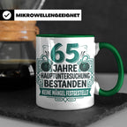 65. Geburtstag Tasse Mann lustig, Hauptuntersuchung bestande – Grün [farbe:grün]