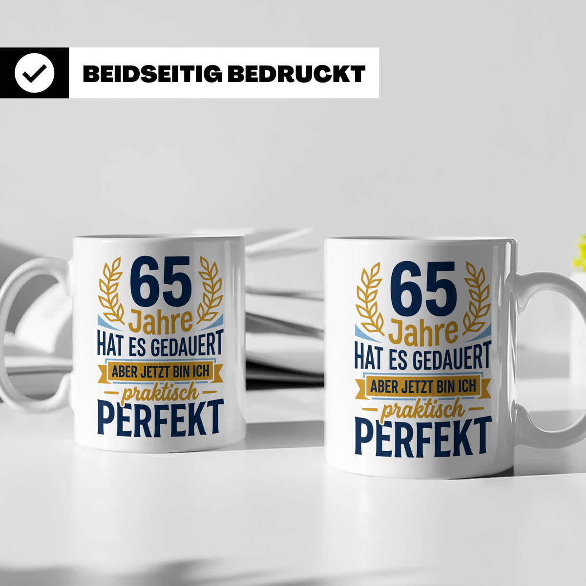 65. Geburtstag Tasse lustig für Mann & Frau | 65 Jahre Perfe – Weiß [farbe:weiß]