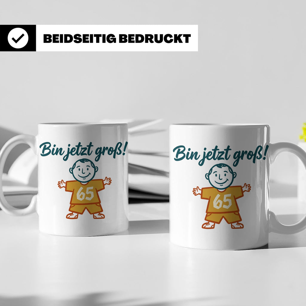 65. Geburtstag Tasse für Mann | Lustiger Spruch Bin jetzt gr – Weiß [farbe:weiß]