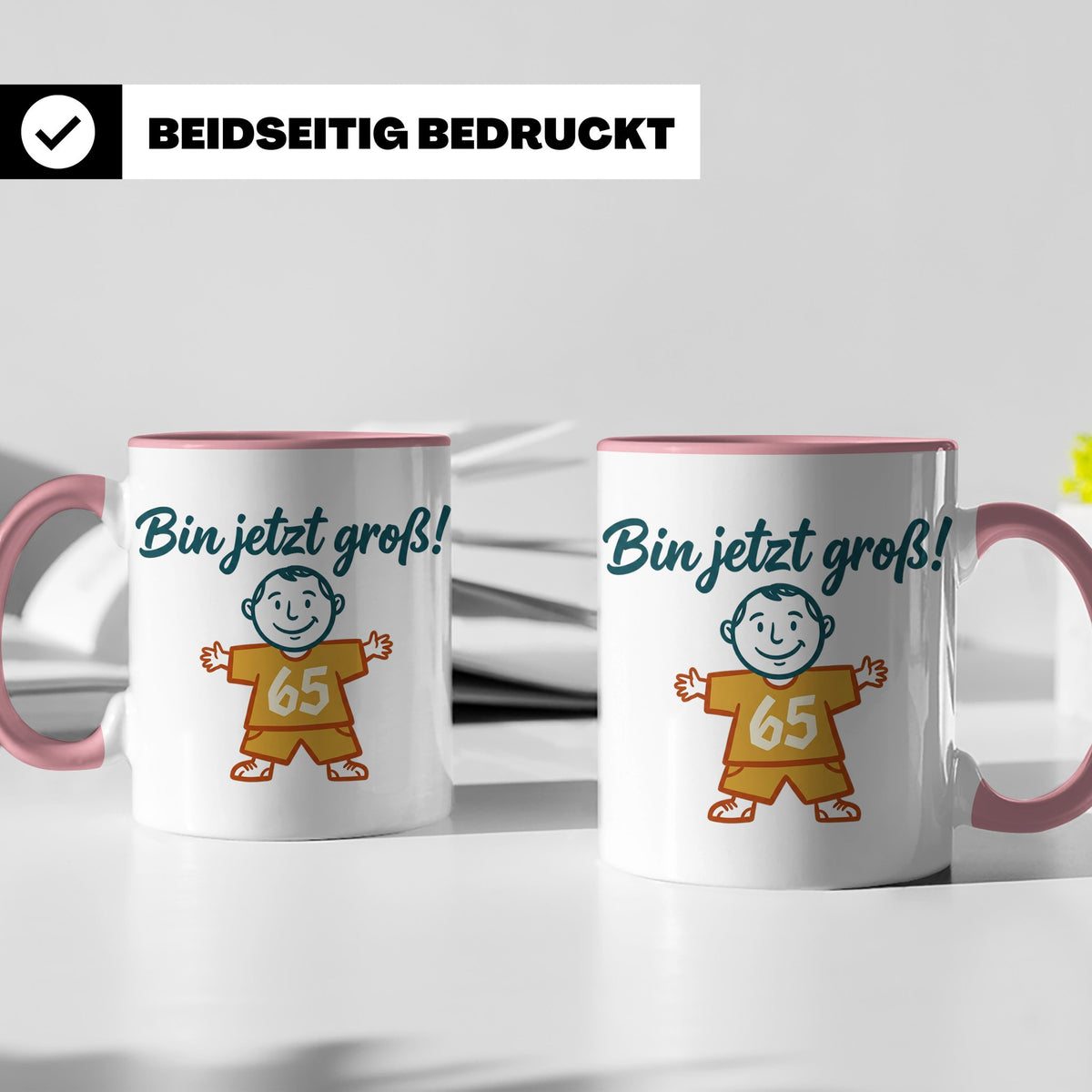 65. Geburtstag Tasse für Mann | Lustiger Spruch Bin jetzt gr – Rosa [farbe:rosa]