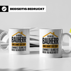 Bauherr Chef Tasse - Solange Frau weg ist! - Häuslebauer Ges – Weiß [farbe:weiß]