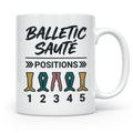 Ballett Tasse mit 5 Positionen | Lustiges Balletic Sauté Des – Weiß [farbe:weiß]
