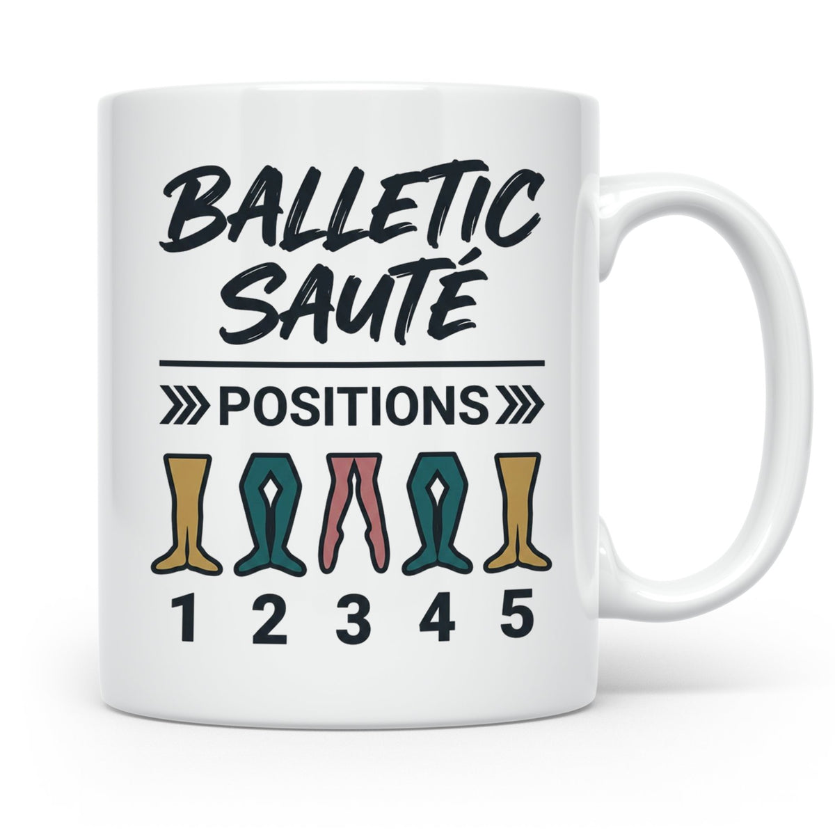 Ballett Tasse mit 5 Positionen | Lustiges Balletic Sauté Des – Weiß [farbe:weiß]