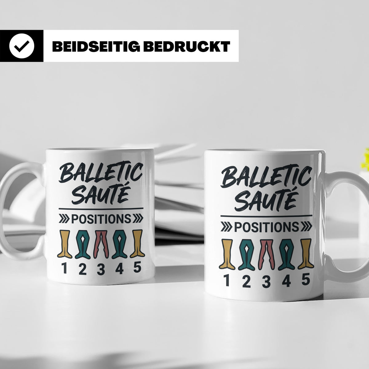 Ballett Tasse mit 5 Positionen | Lustiges Balletic Sauté Des – Weiß [farbe:weiß]