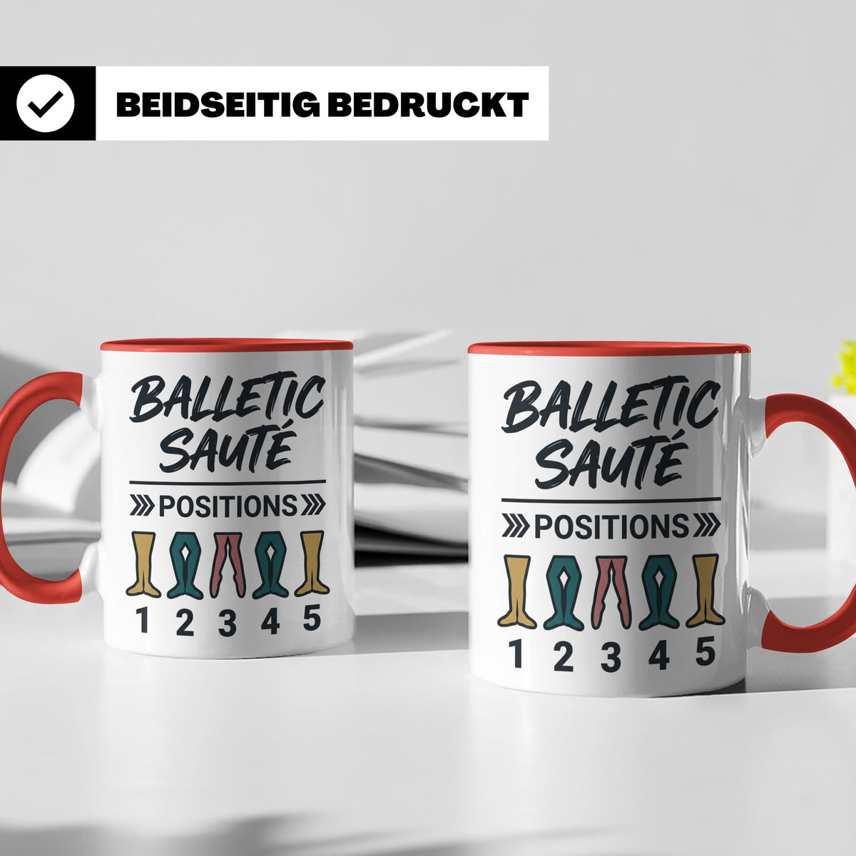 Ballett Tasse mit 5 Positionen | Lustiges Balletic Sauté Des – Rot [farbe:rot]