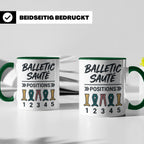 Ballett Tasse mit 5 Positionen | Lustiges Balletic Sauté Des – Grün [farbe:grün]