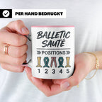 Ballett Tasse mit 5 Positionen | Lustiges Balletic Sauté Des – Rosa [farbe:rosa]