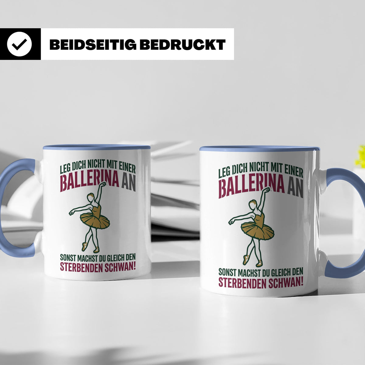 Ballerina Tasse Sterbender Schwan lustiger Spruch für Tänzer – Blau [farbe:blau]