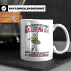 Ballerina Tasse Sterbender Schwan lustiger Spruch für Tänzer – Weiß [farbe:weiß]