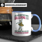 Ballerina Tasse Sterbender Schwan lustiger Spruch für Tänzer – Blau [farbe:blau]