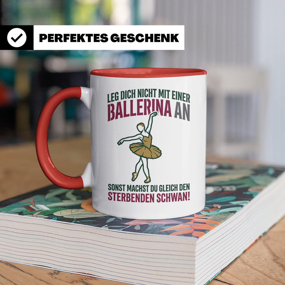 Ballerina Tasse Sterbender Schwan lustiger Spruch für Tänzer – Rot [farbe:rot]