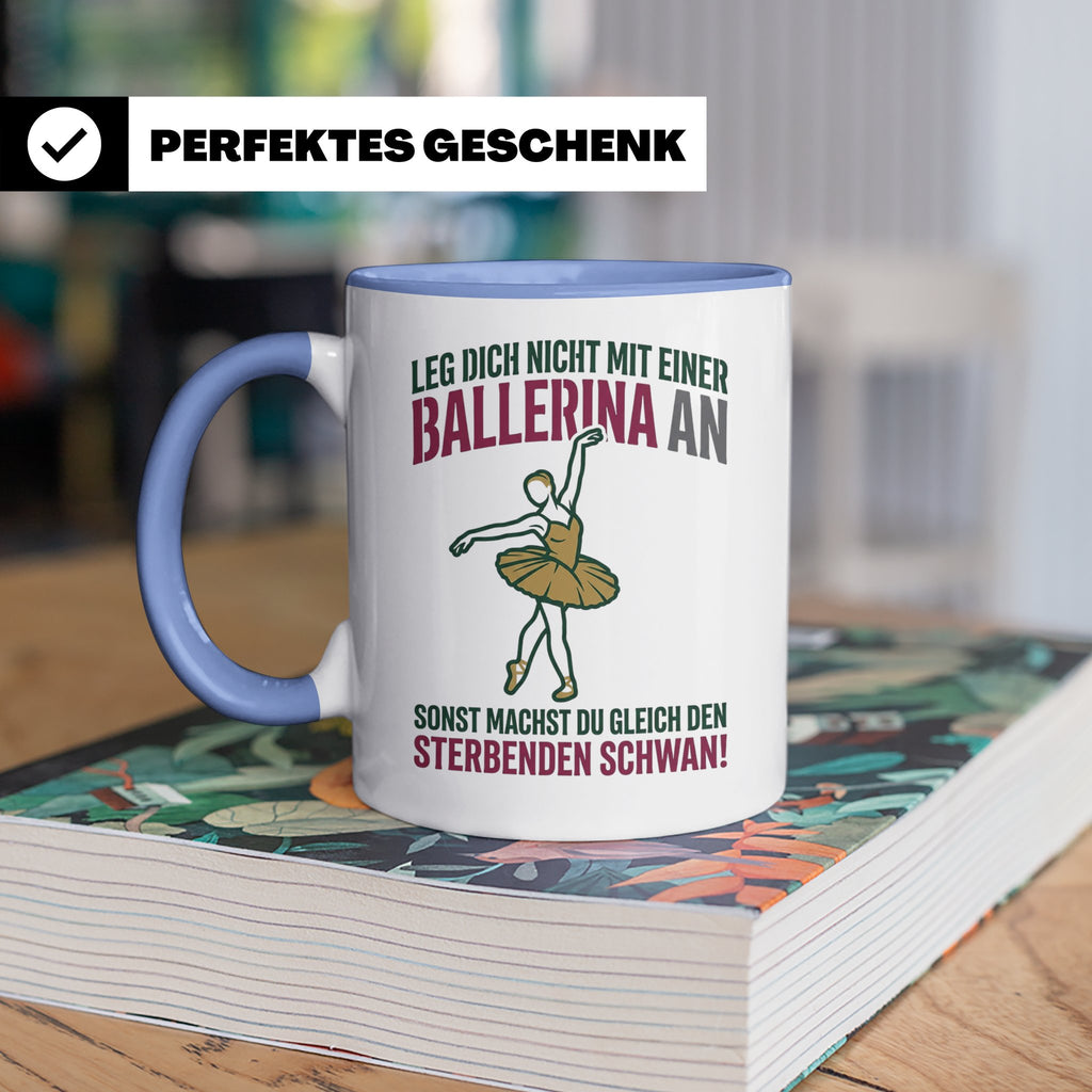 Ballerina Tasse Sterbender Schwan lustiger Spruch für Tänzer – Blau [farbe:blau]
