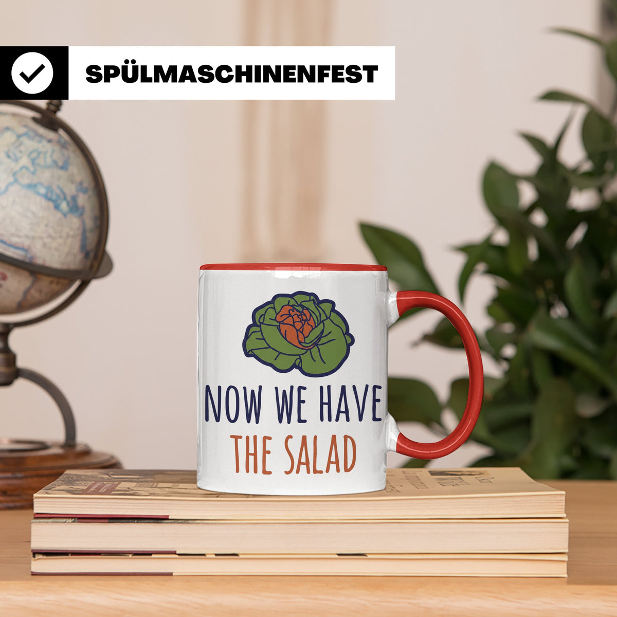 Denglish Tasse Now We Have The Salad, Spruch Da haben wir de – Rot [farbe:rot]