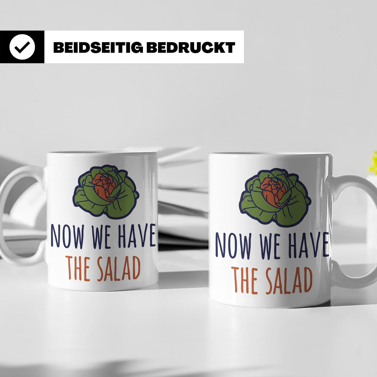 Denglish Tasse Now We Have The Salad, Spruch Da haben wir de – Weiß [farbe:weiß]