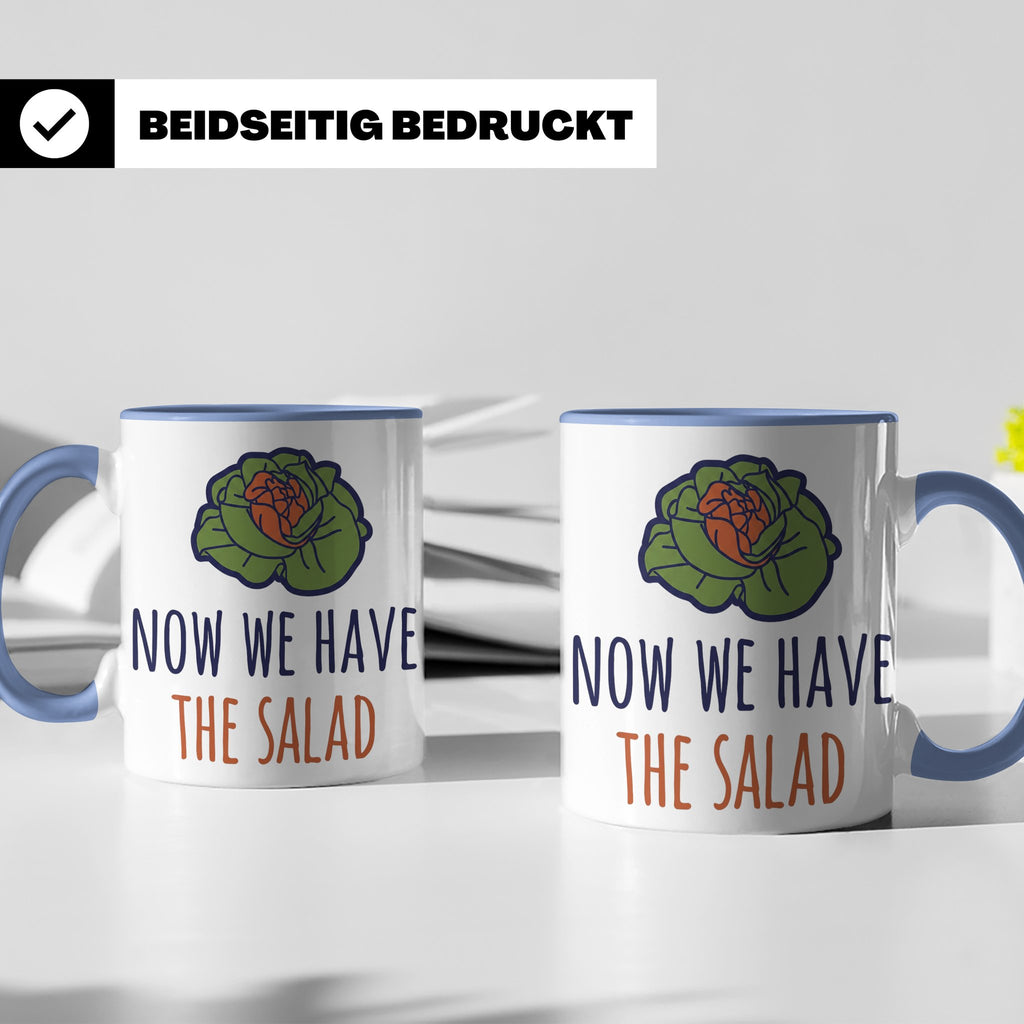 Denglish Tasse Now We Have The Salad, Spruch Da haben wir de – Blau [farbe:blau]