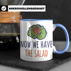 Denglish Tasse Now We Have The Salad, Spruch Da haben wir de – Blau [farbe:blau]