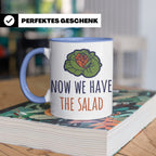 Denglish Tasse Now We Have The Salad, Spruch Da haben wir de – Blau [farbe:blau]