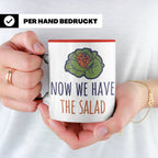 Denglish Tasse Now We Have The Salad, Spruch Da haben wir de – Rot [farbe:rot]