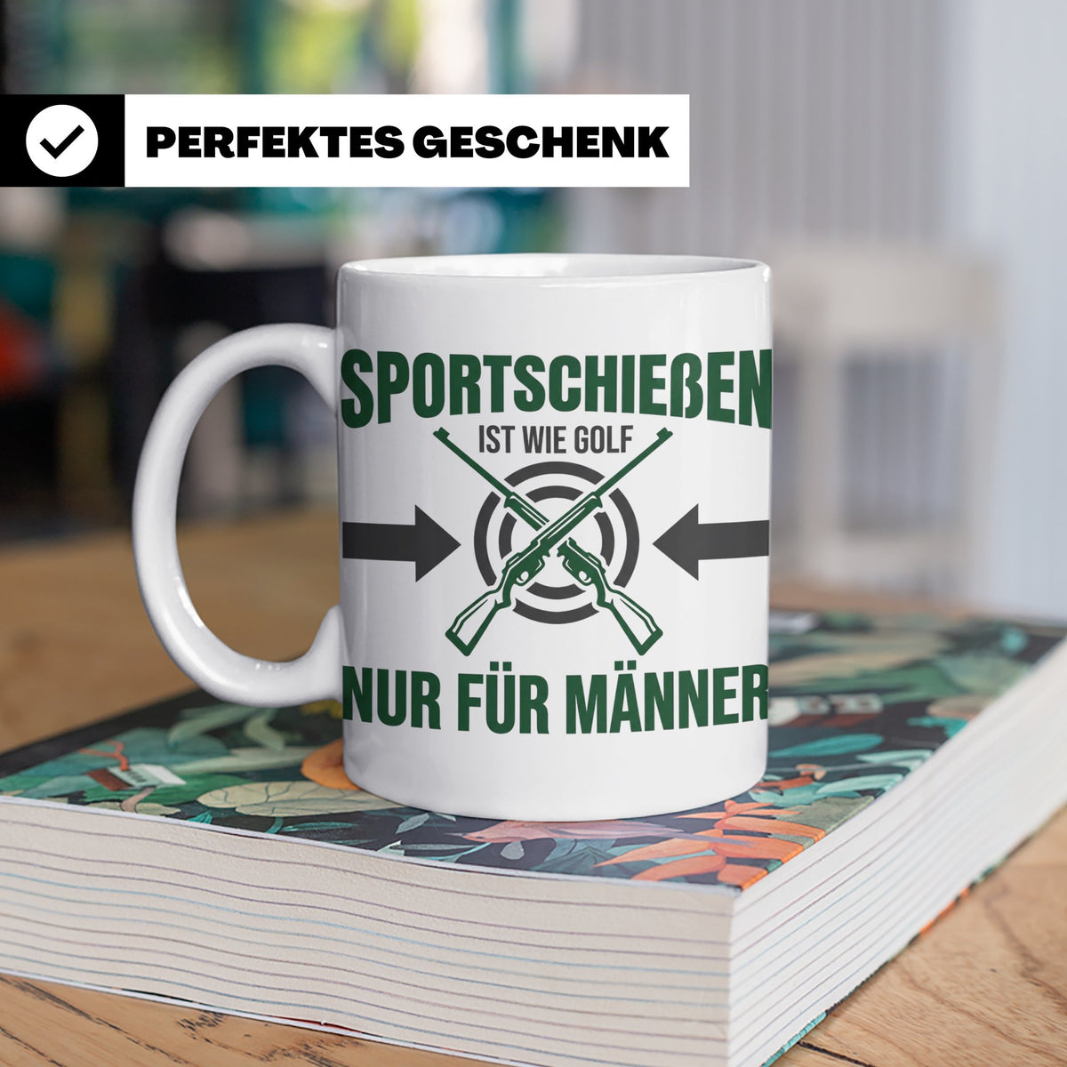 Sportschießen Tasse mit Spruch | Geschenk für Sportschütze,  – Weiß [farbe:weiß]
