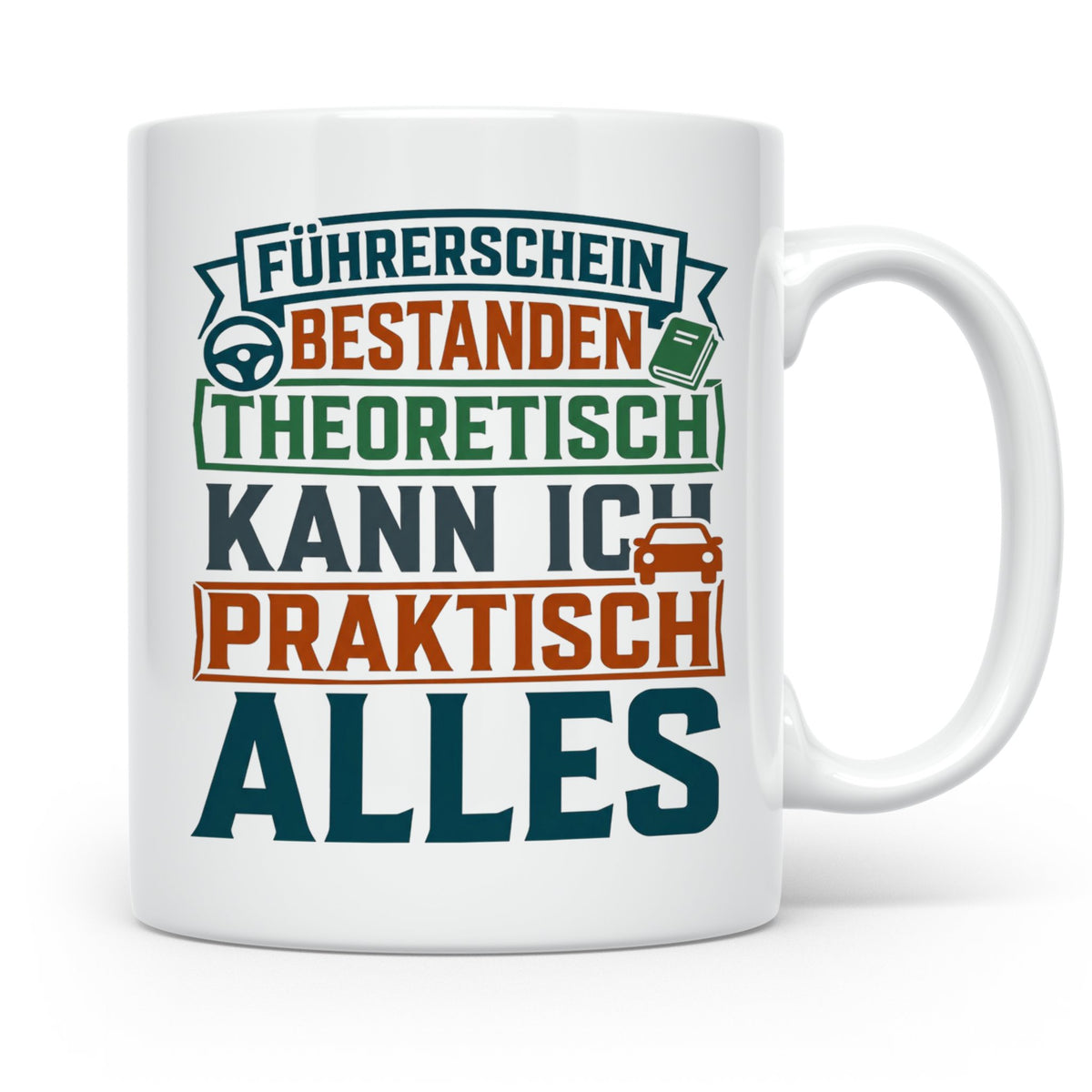 Führerschein bestanden Tasse lustig, Geschenk zur Fahrprüfun – Weiß [farbe:weiß]