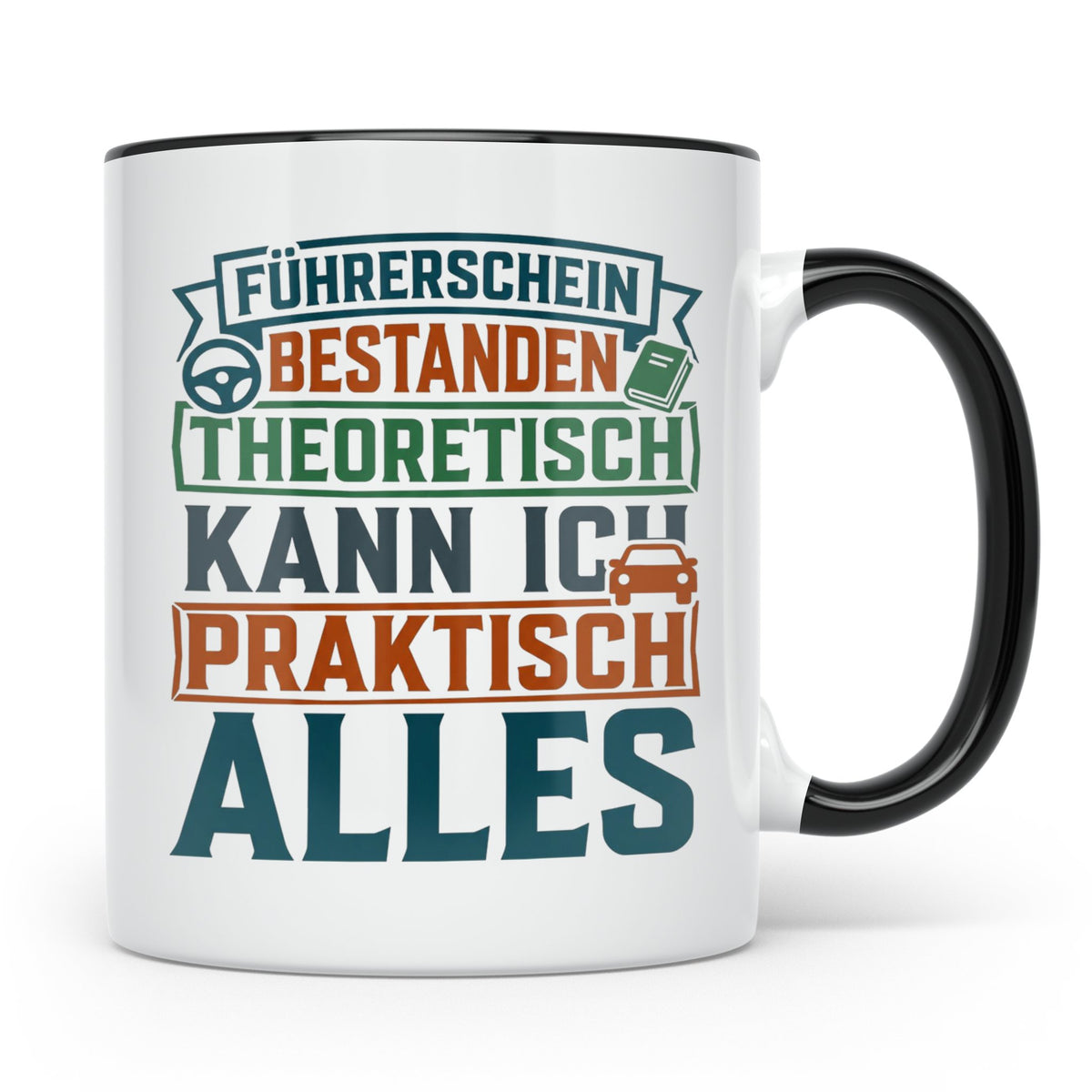 Führerschein bestanden Tasse lustig, Geschenk zur Fahrprüfun – Schwarz [farbe:schwarz]