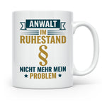 Anwalt im Ruhestand Tasse, lustiger Spruch, Geschenk für Jur – Weiß [farbe:weiß]