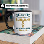 Anwalt im Ruhestand Tasse, lustiger Spruch, Geschenk für Jur – Schwarz [farbe:schwarz]