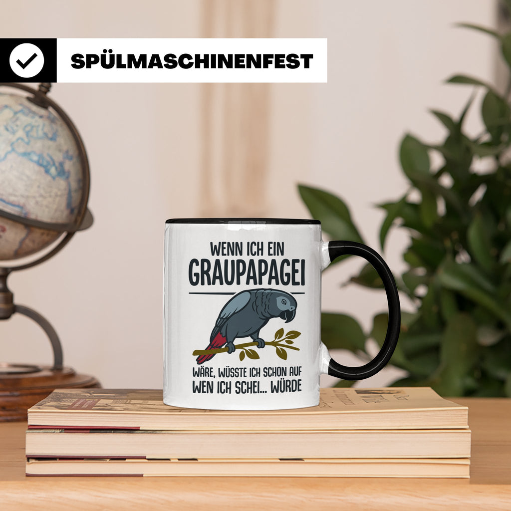 Graupapagei Tasse mit Spruch Wenn ich ein Graupapagei wäre.. – Schwarz [farbe:schwarz]