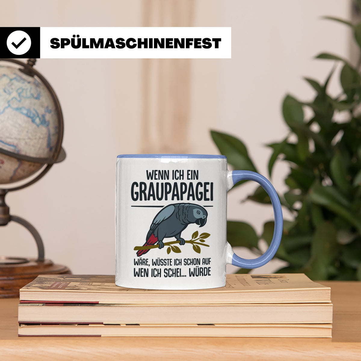 Graupapagei Tasse mit Spruch Wenn ich ein Graupapagei wäre.. – Blau [farbe:blau]