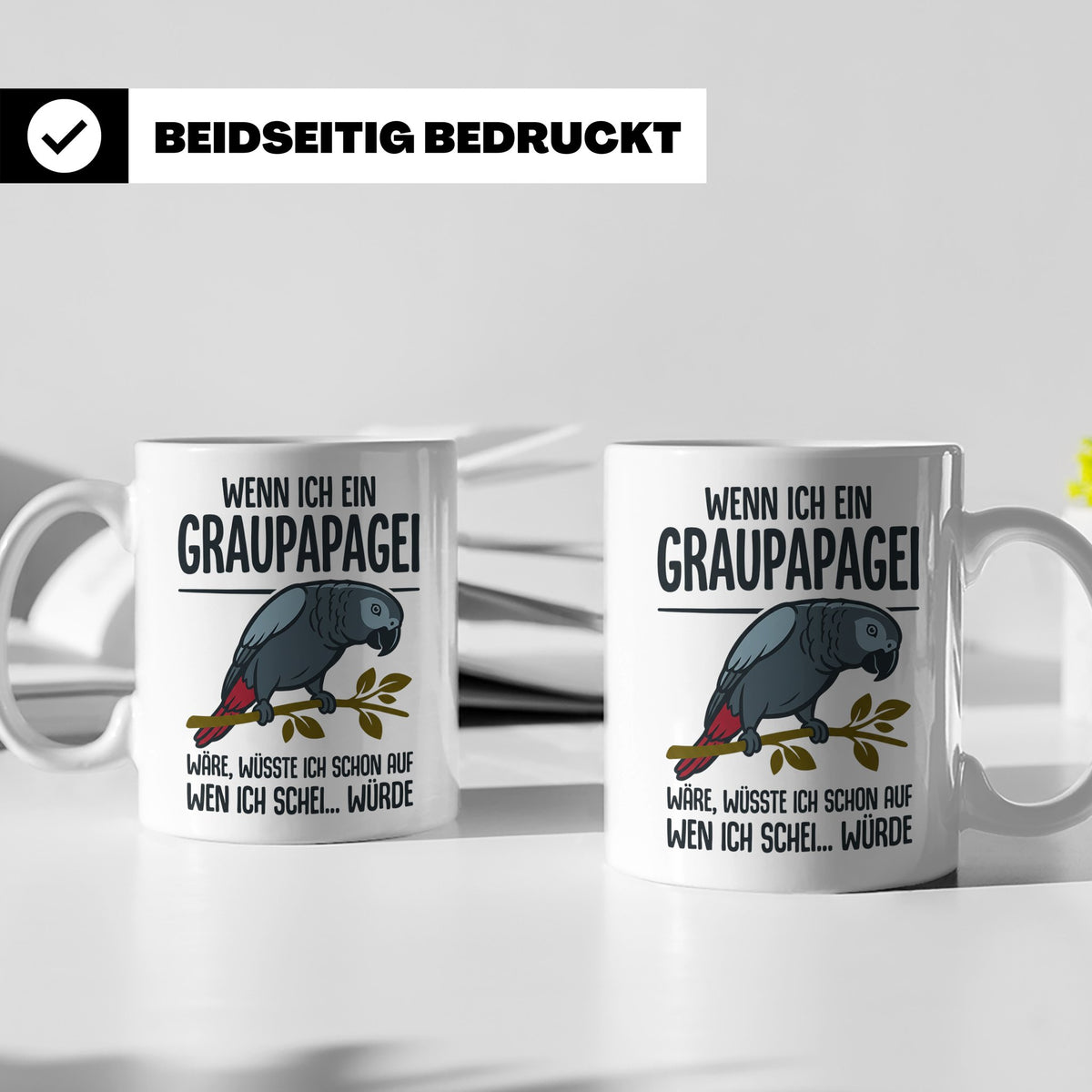 Graupapagei Tasse mit Spruch Wenn ich ein Graupapagei wäre.. – Weiß [farbe:weiß]