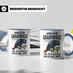 Graupapagei Tasse mit Spruch Wenn ich ein Graupapagei wäre.. – Blau [farbe:blau]