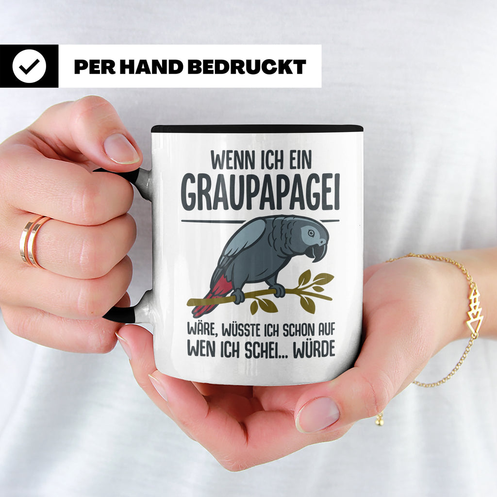 Graupapagei Tasse mit Spruch Wenn ich ein Graupapagei wäre.. – Schwarz [farbe:schwarz]