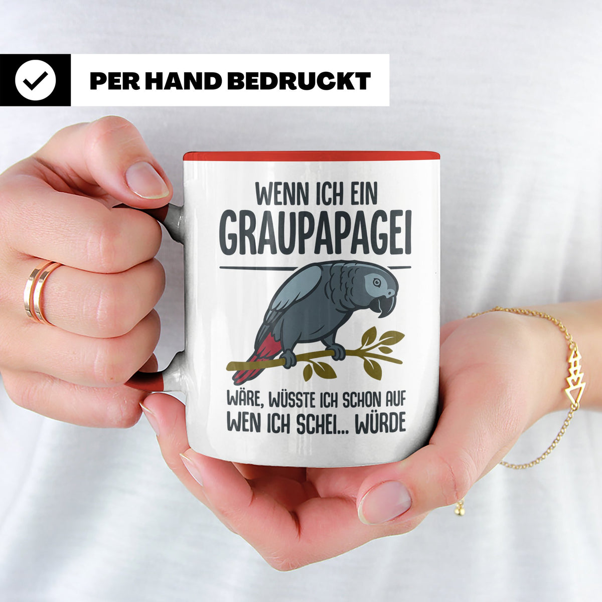 Graupapagei Tasse mit Spruch Wenn ich ein Graupapagei wäre.. – Rot [farbe:rot]