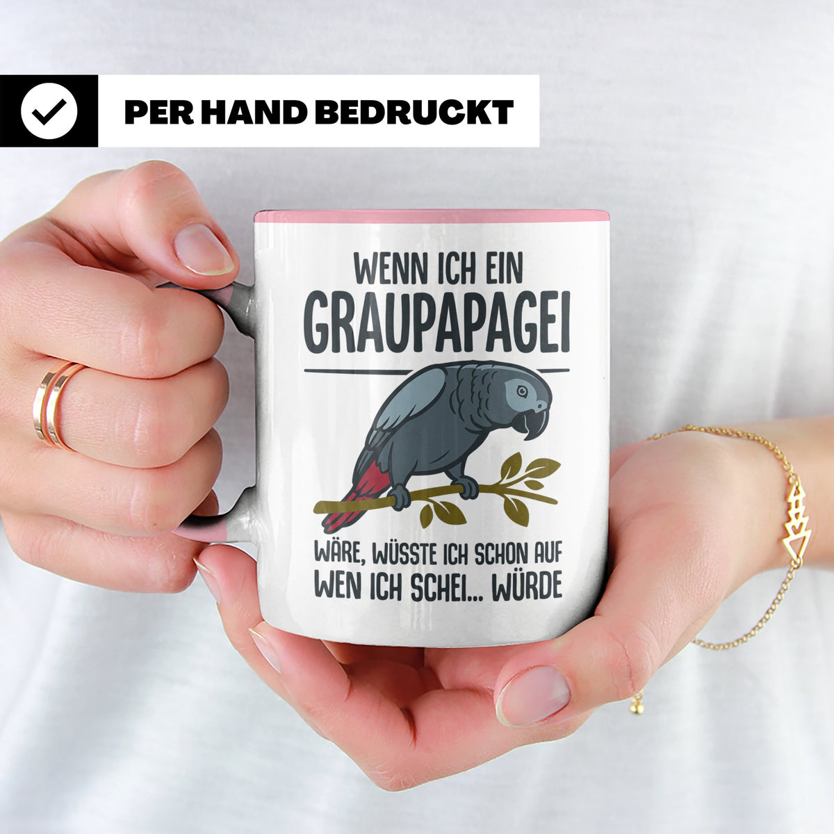 Graupapagei Tasse mit Spruch Wenn ich ein Graupapagei wäre.. – Rosa [farbe:rosa]