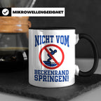 Bademeister Tasse Nicht vom Beckenrand springen lustiger Spr – Schwarz [farbe:schwarz]