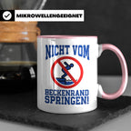Bademeister Tasse Nicht vom Beckenrand springen lustiger Spr – Rosa [farbe:rosa]
