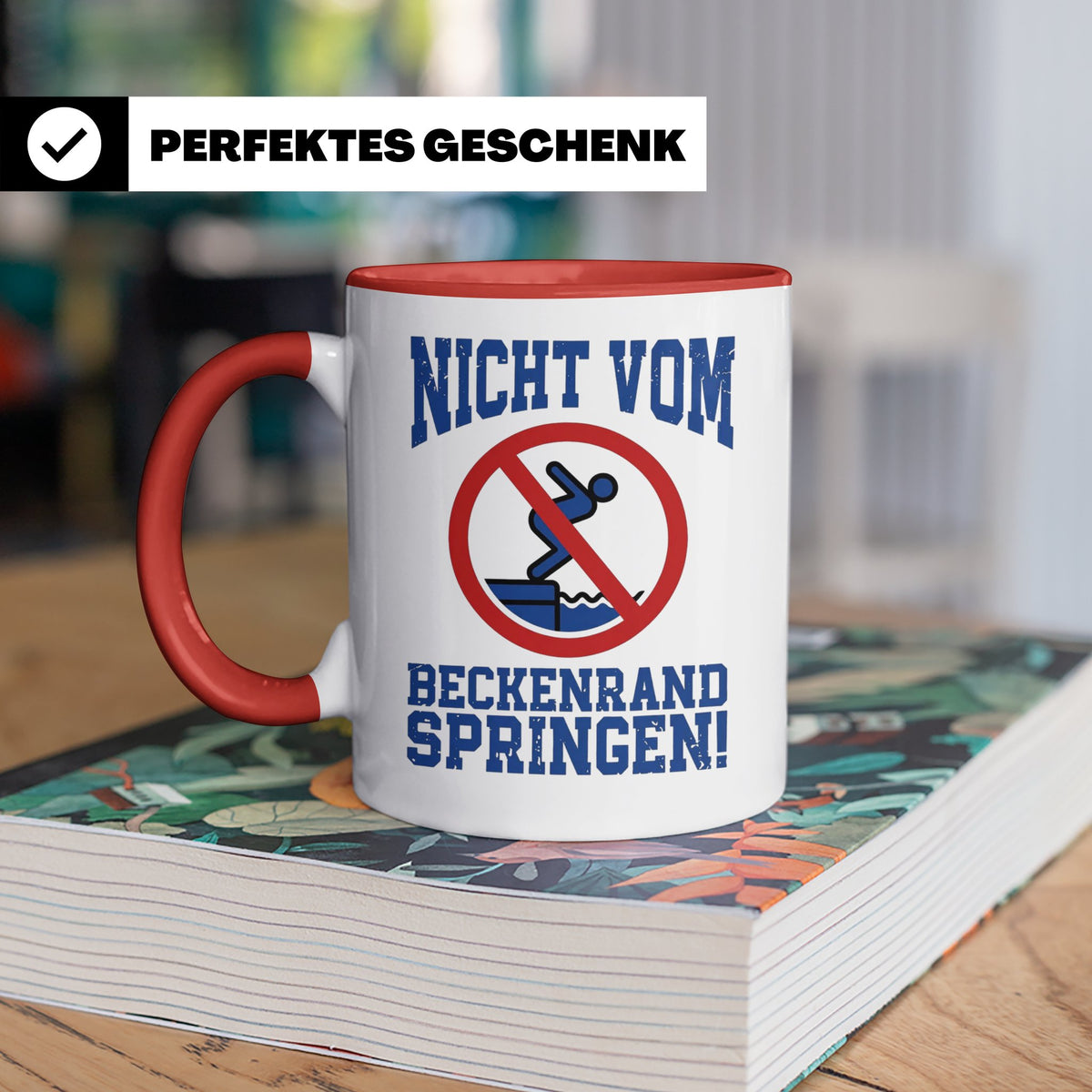 Bademeister Tasse Nicht vom Beckenrand springen lustiger Spr – Rot [farbe:rot]