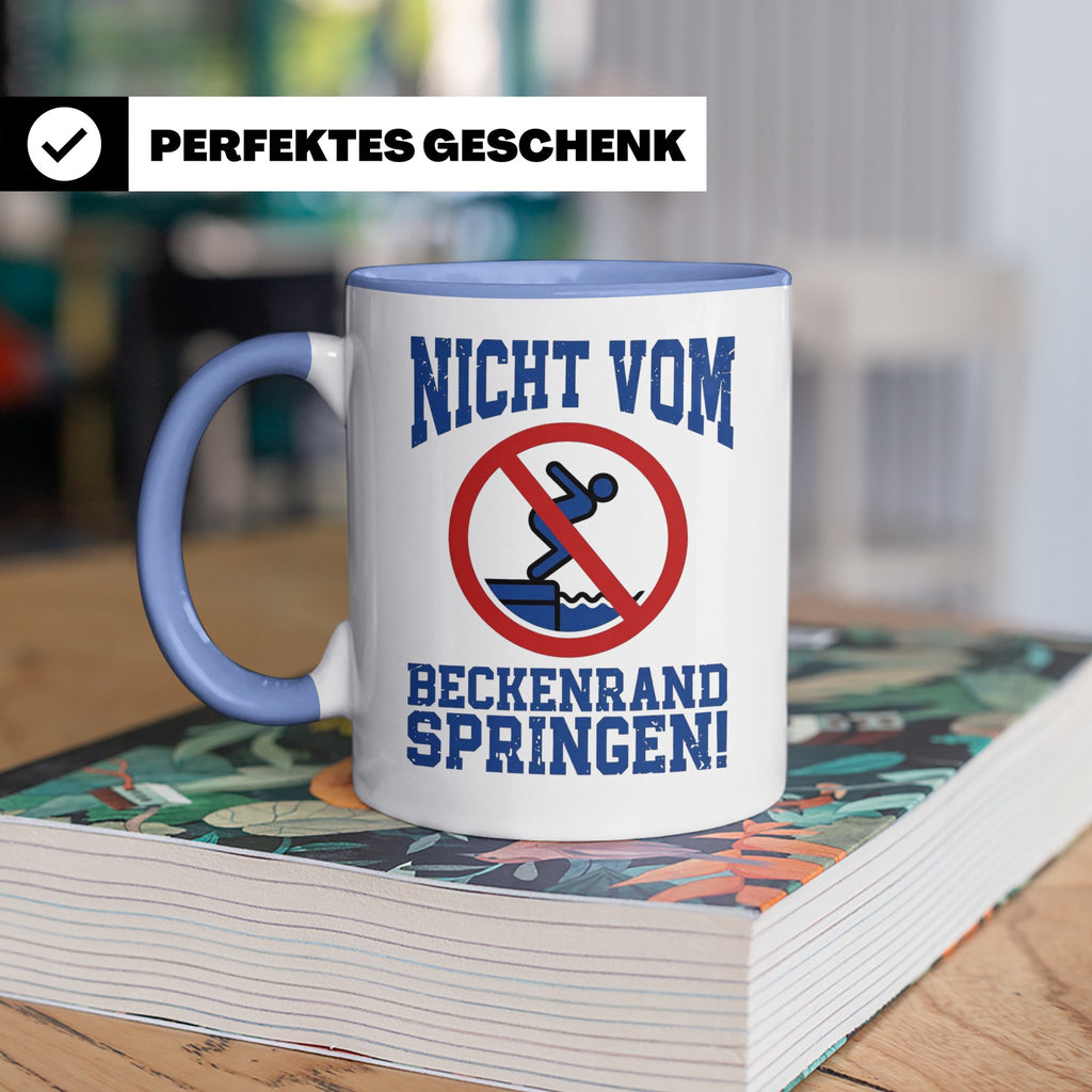 Bademeister Tasse Nicht vom Beckenrand springen lustiger Spr – Blau [farbe:blau]