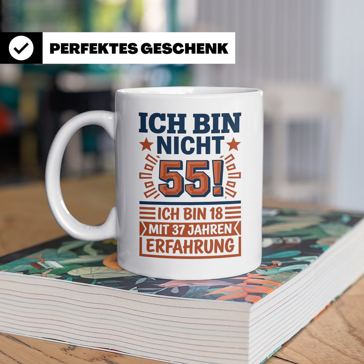 55. Geburtstag Tasse lustig | Geschenk für Männer & Frauen z – Weiß [farbe:weiß]