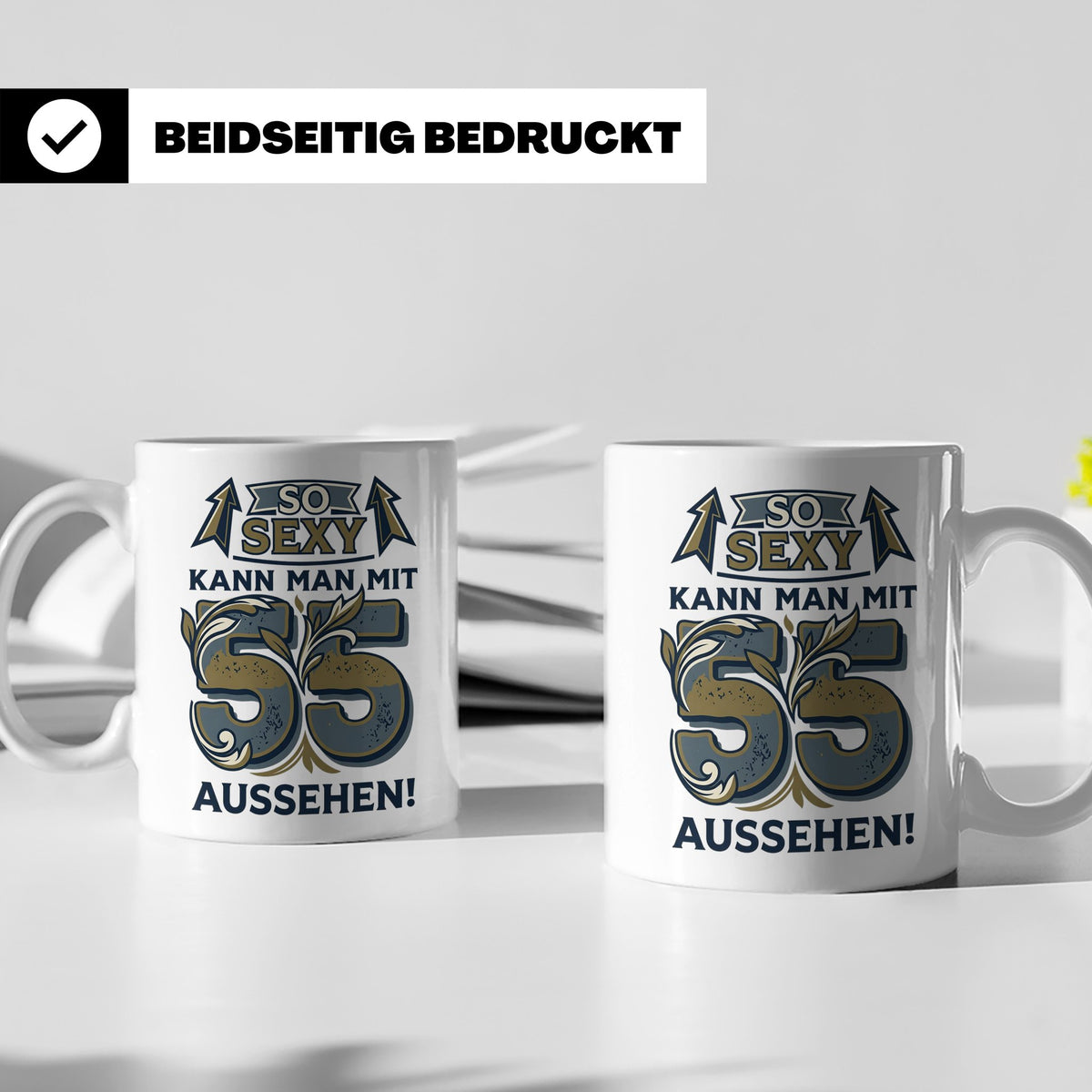 55. Geburtstag Tasse für Männer & Frauen | So Sexy mit 55 au – Weiß [farbe:weiß]