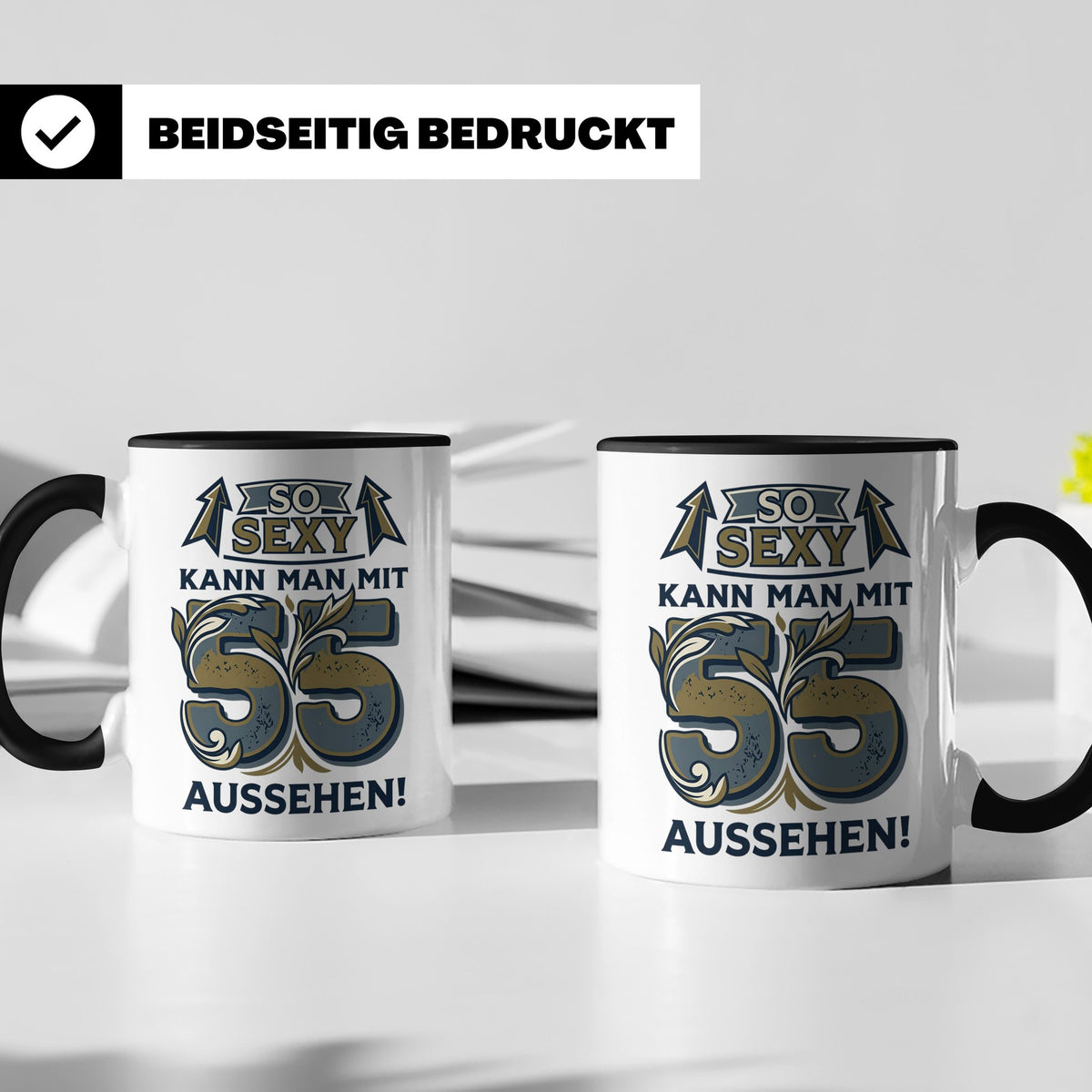 55. Geburtstag Tasse für Männer & Frauen | So Sexy mit 55 au – Schwarz [farbe:schwarz]