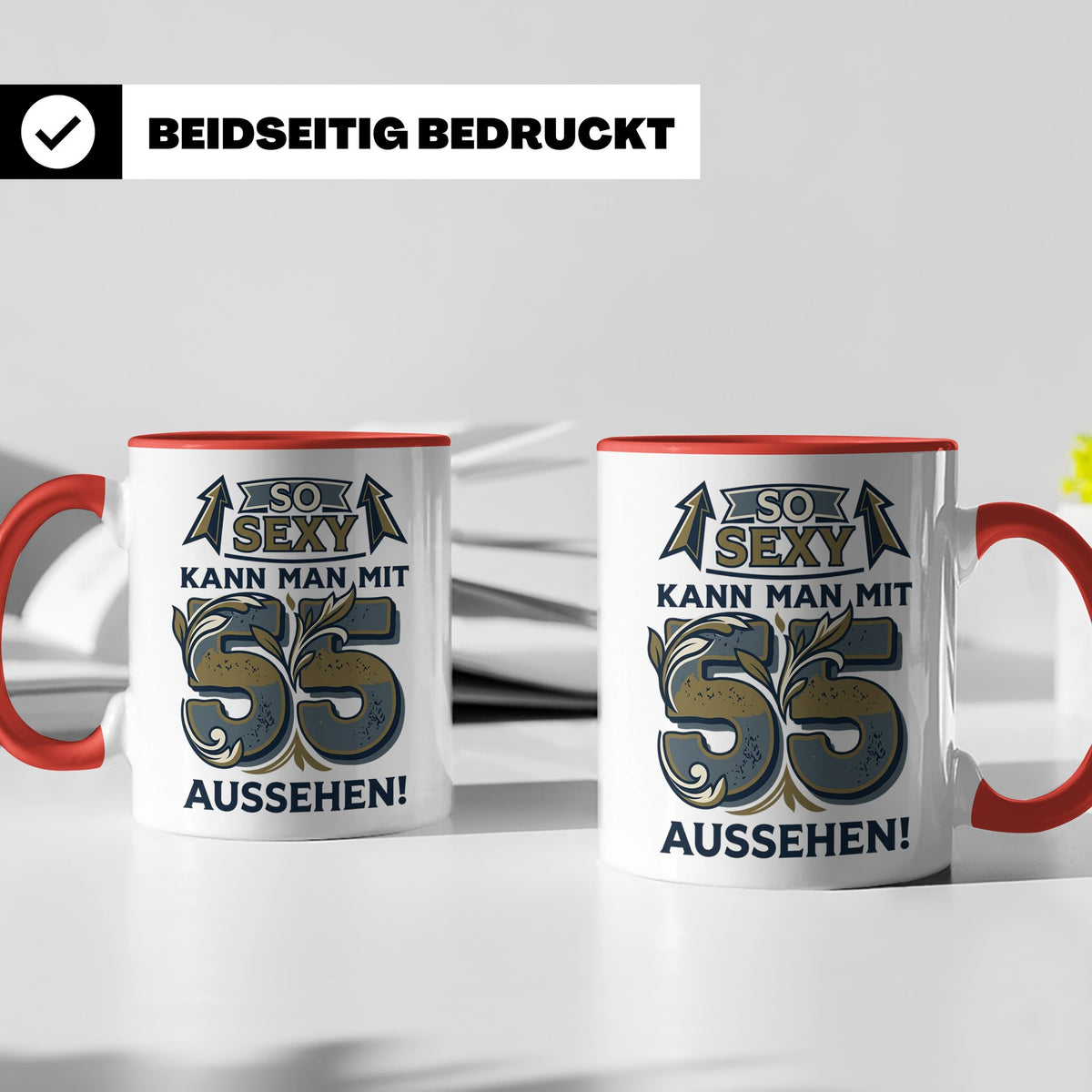 55. Geburtstag Tasse für Männer & Frauen | So Sexy mit 55 au – Rot [farbe:rot]