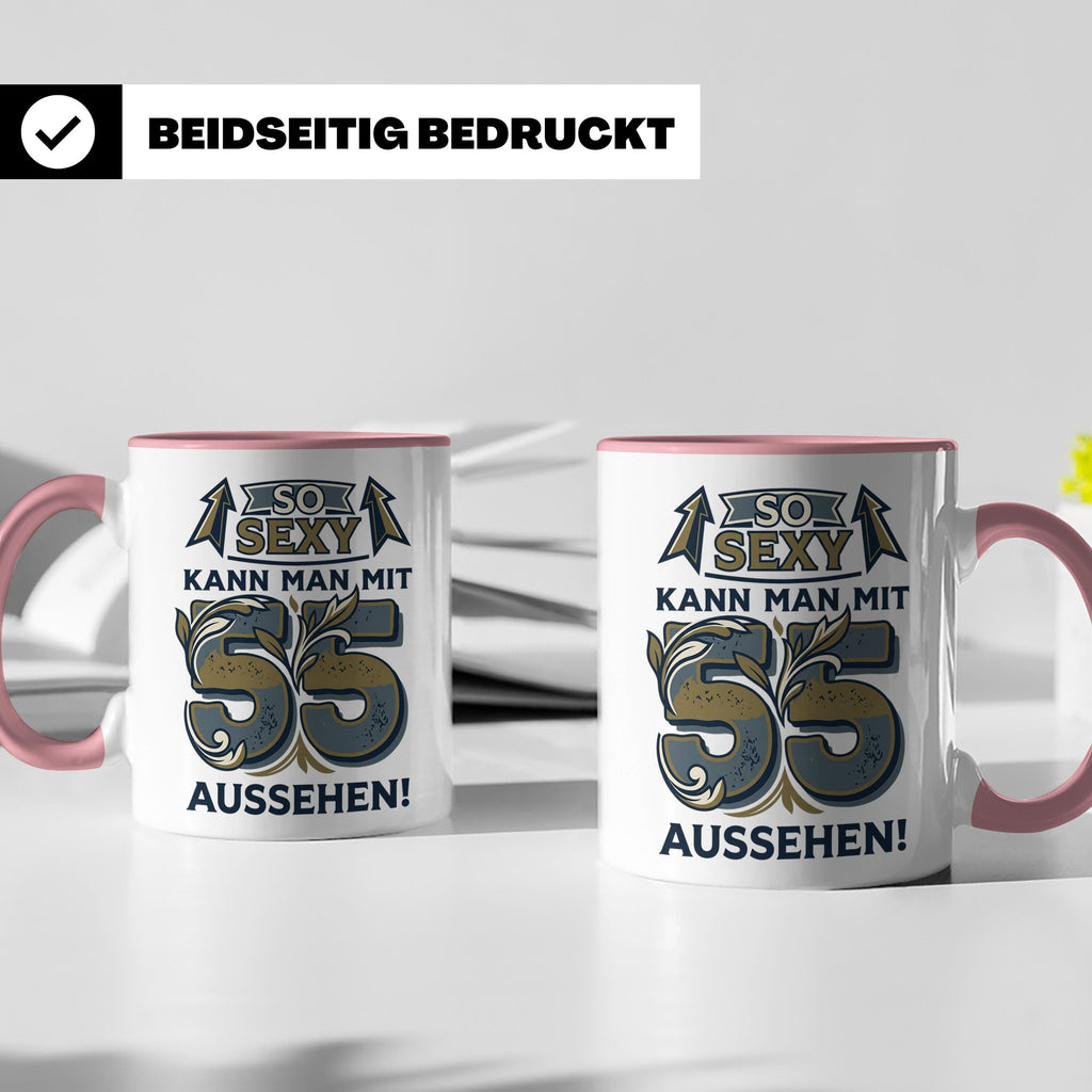 55. Geburtstag Tasse für Männer & Frauen | So Sexy mit 55 au – Rosa [farbe:rosa]