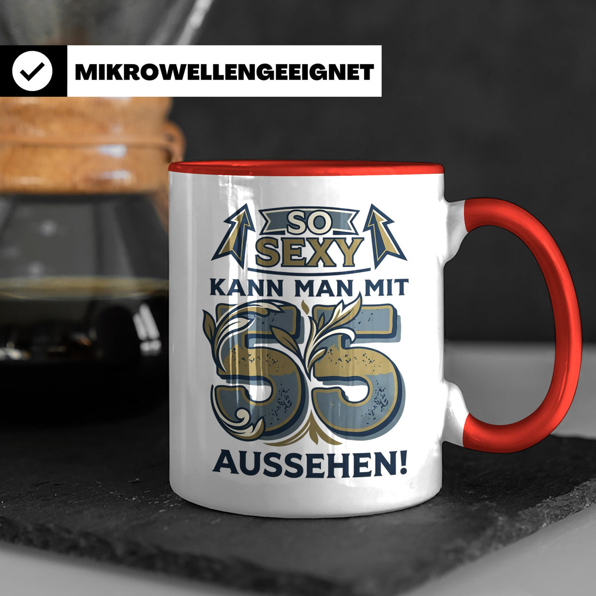 55. Geburtstag Tasse für Männer & Frauen | So Sexy mit 55 au – Rot [farbe:rot]